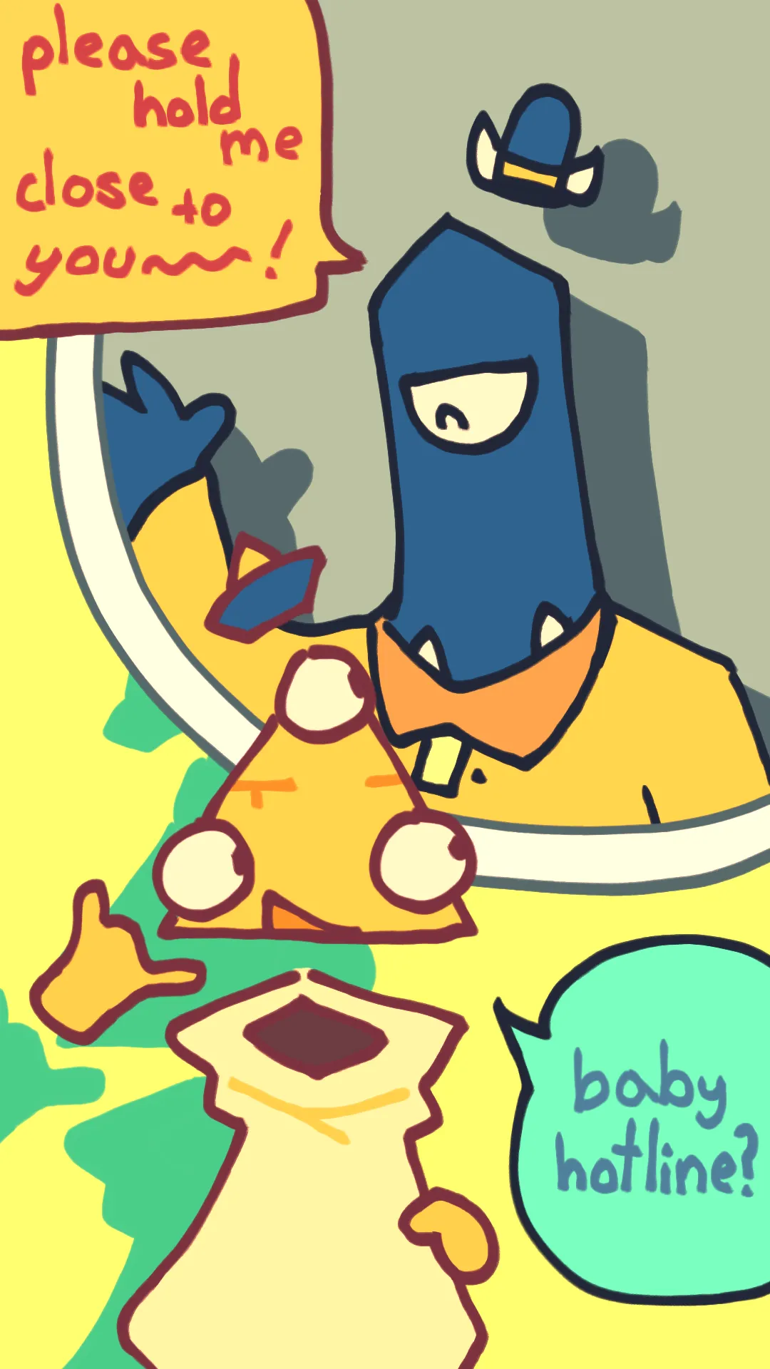 Tori, a pyramid-head yellow creature wearing a cream-colored robe is mimicking a phone gesture with his hand, and saying 'baby hotline?', while Kana, an indigo-colored one-eyed creature wearing a yellow shirt and a floating viking hat, responds: 'please hold me close to you~~!', saying the lyrics of Jack Stauber's 'Baby Hotline'.